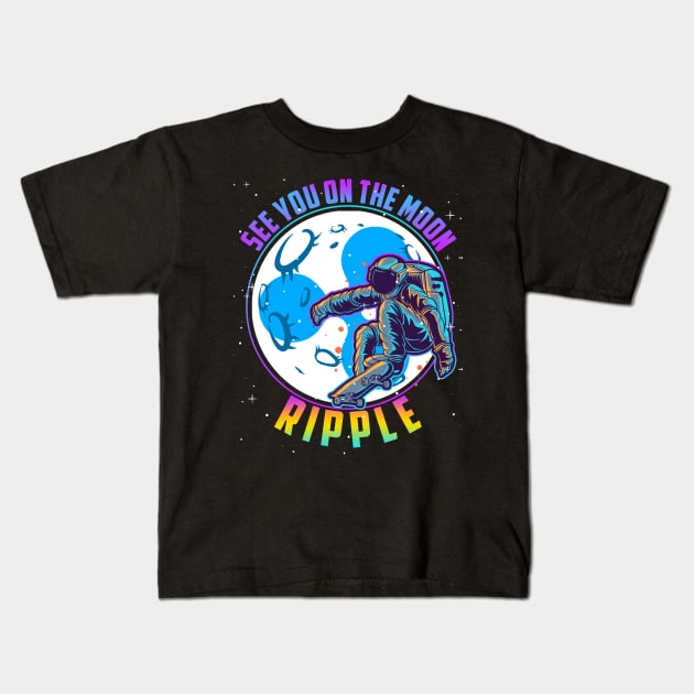 Ripple See You On the Moon Digital Crypto BTC Astronaut Kids T-Shirt by TheBeardComic
